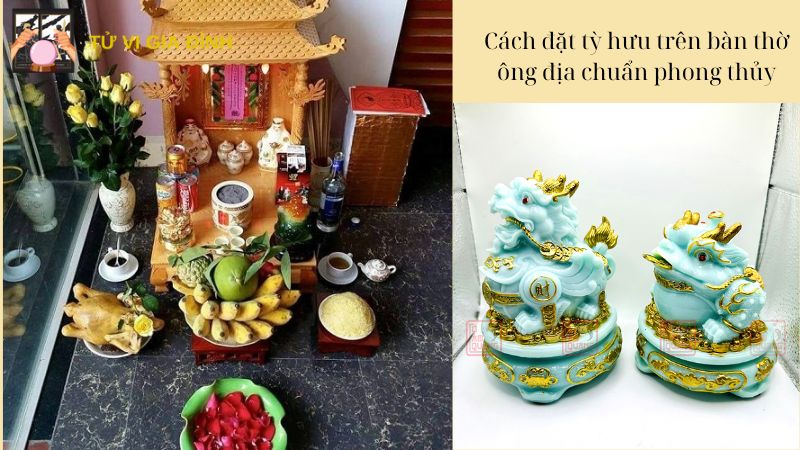 Cách đặt tỳ hưu trên bàn thờ ông địa